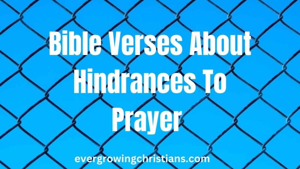 Bible Verses about Hindrances to Prayer