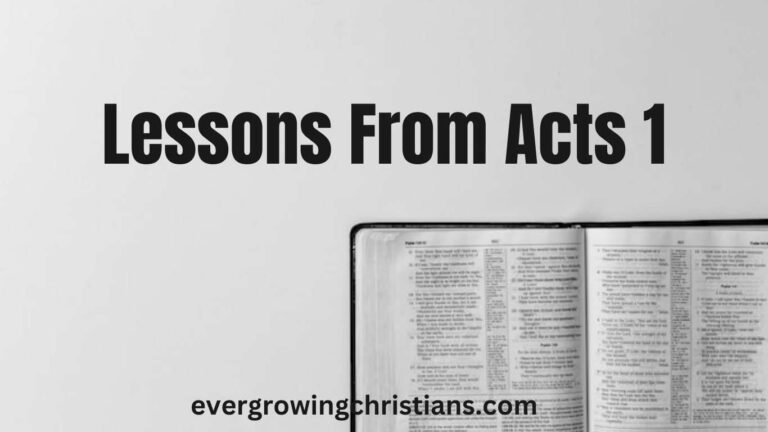 12 Practical Lessons from Acts 1: Applying Acts 1 to Your Daily Life Lessons from Acts 1
