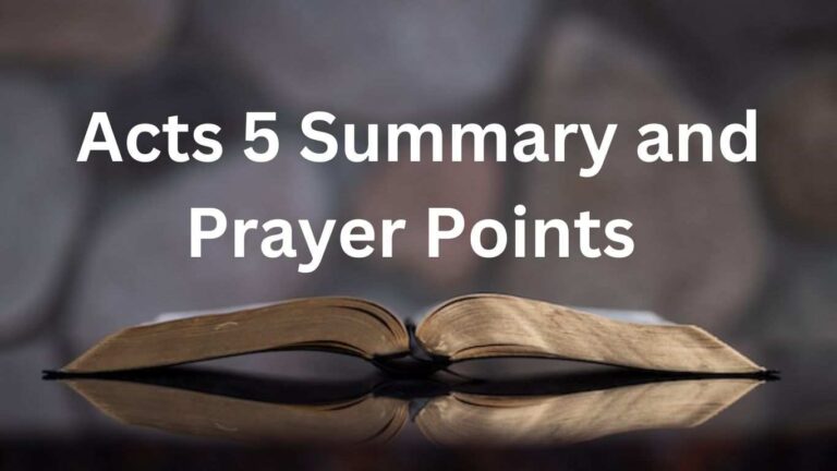 Comprehensive Summary of Acts 5 (Plus Acts 5 Prayer Points) Summary of Acts 5 plus Acts 5 Prayer Points