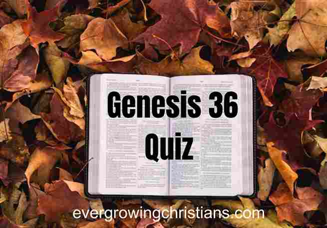Genesis 36 Quiz