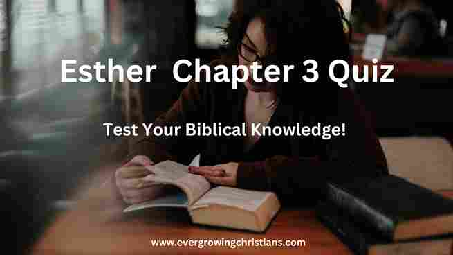 Comprehensive Esther 3 Quiz with Answers: Test Your Knowledge! Esther 3 Quiz