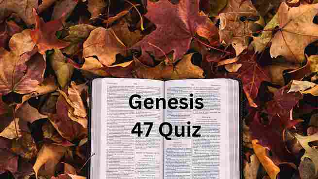 Genesis 47 Quiz