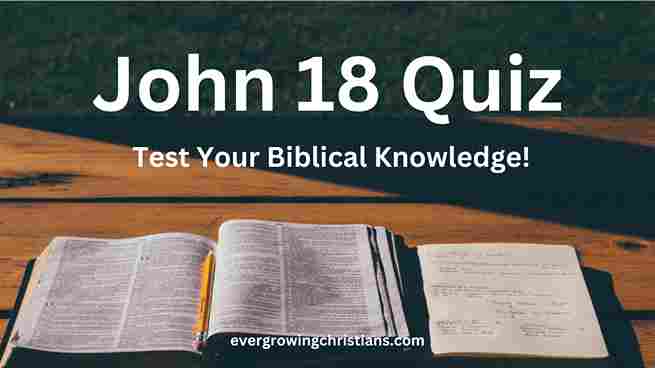 John 18 Quiz