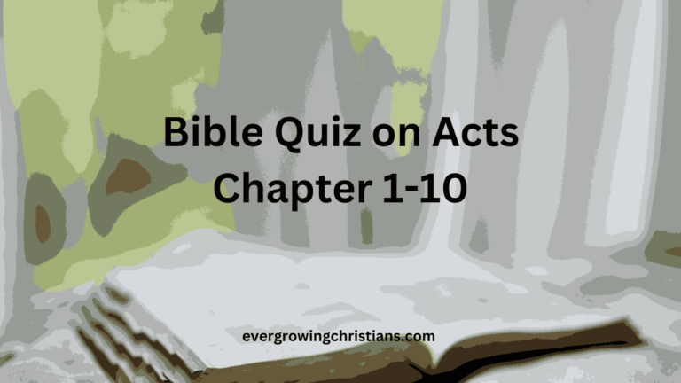 Bible Quiz on Acts Chapter 1-10