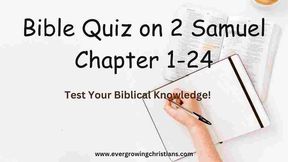 Bible Quiz on 2 Samuel Chapter 1-24