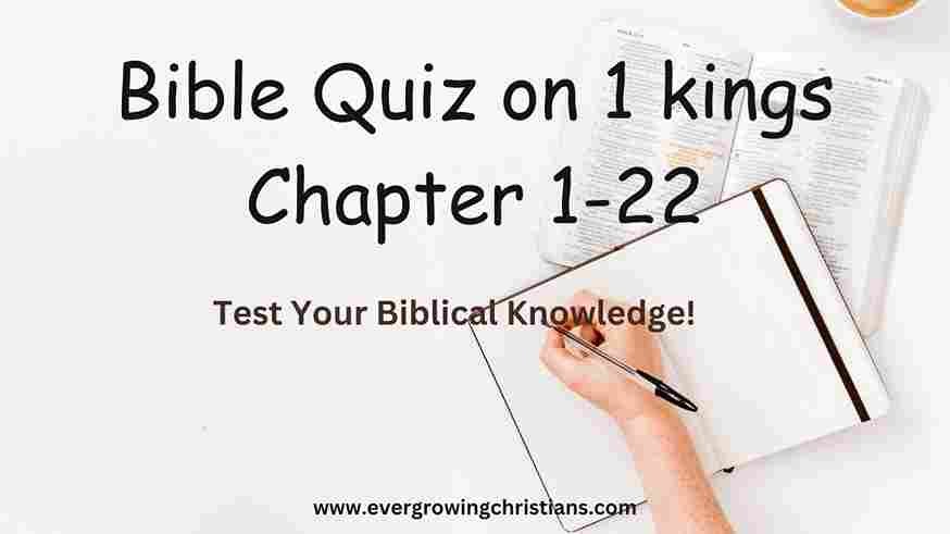 Bible Quiz on 1 kings Chapter 1-22