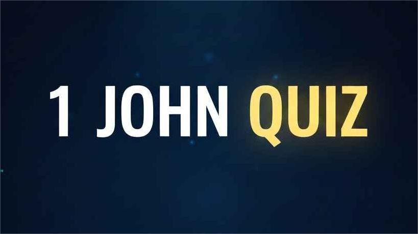 1 John Quiz
