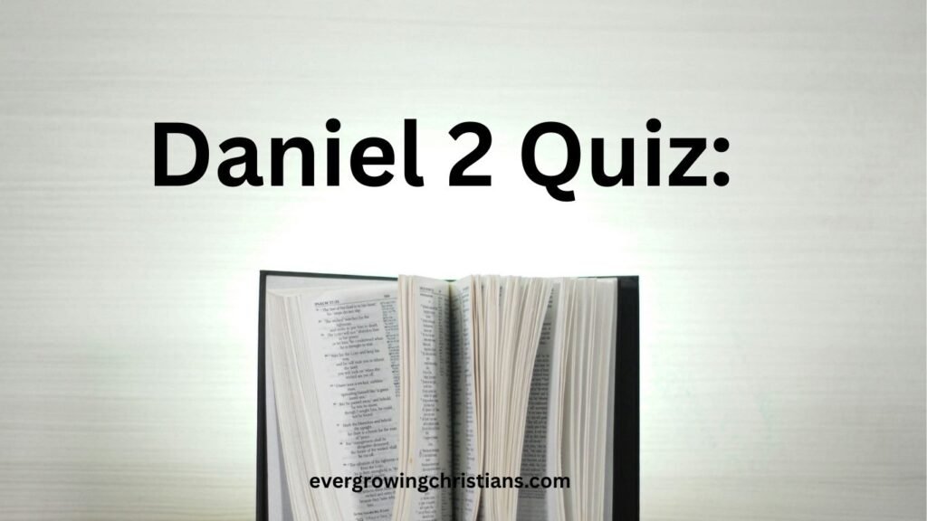 Daniel 2 Quiz