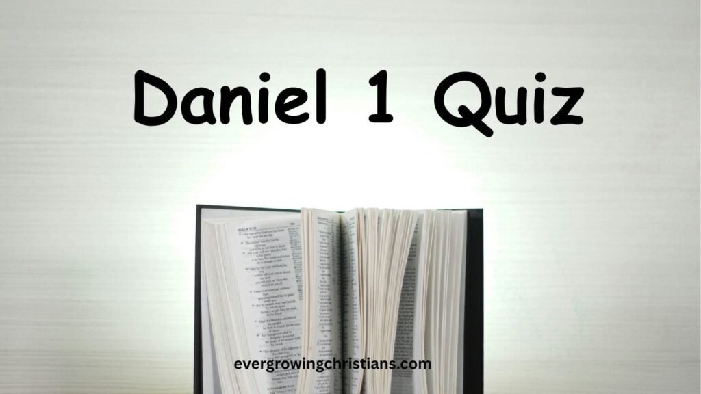 Daniel 1 Quiz