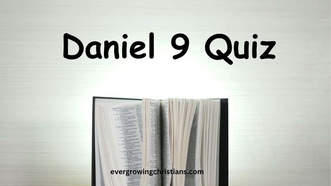Daniel 9 Quiz