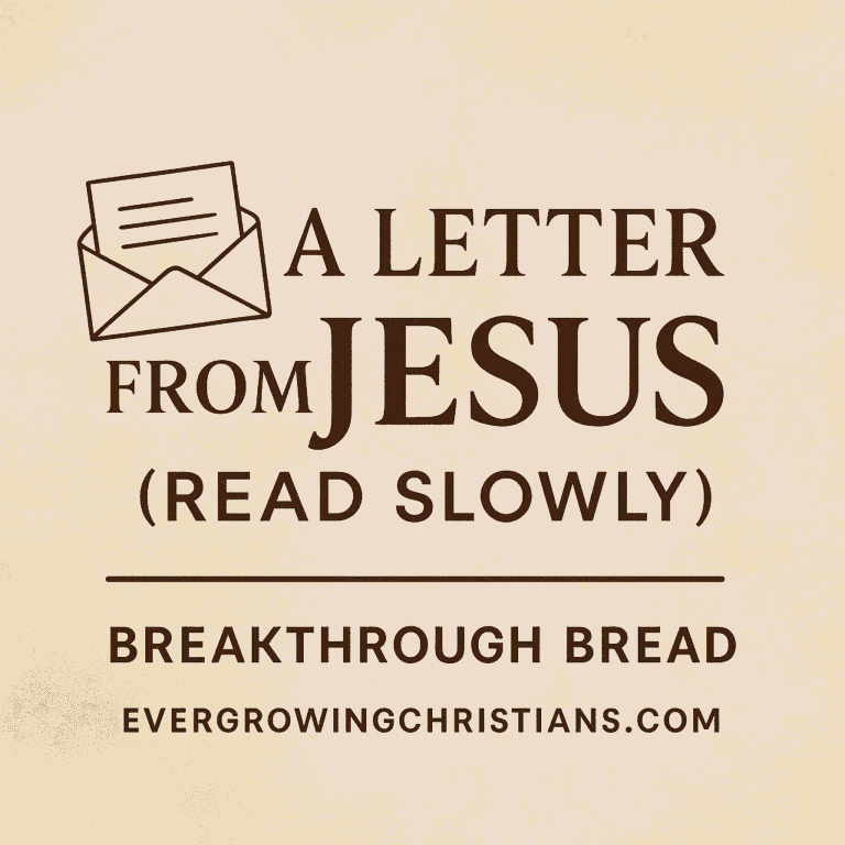 A letter from Jesus - Breakthrough Bread Devotional