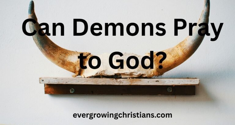 Can Demons Pray to God?