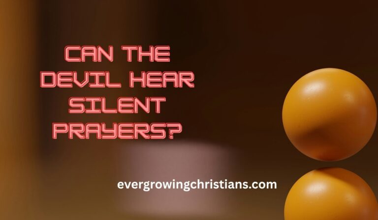 Can the Devil Hear Silent Prayers?