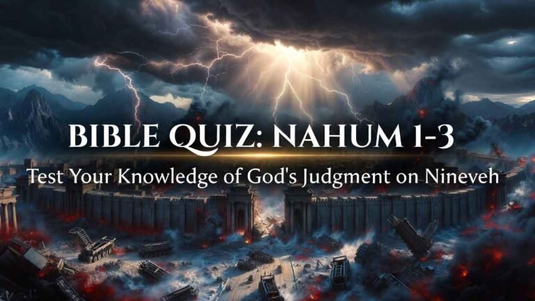 Bible Quiz on Nahum with Answers (Nahum 1–3)