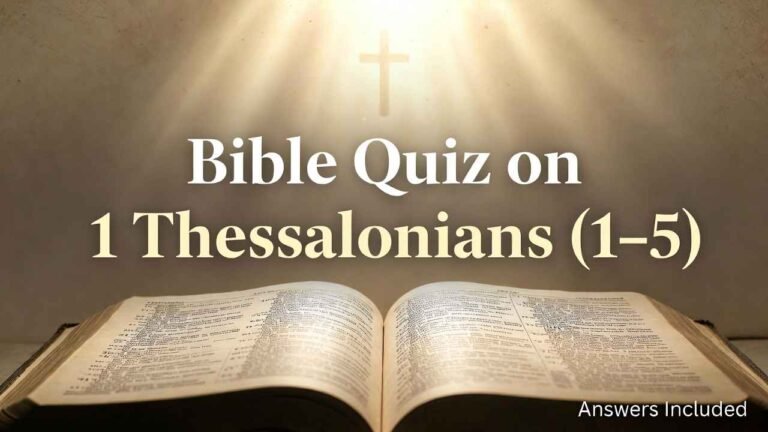 Bible Quiz on 1 Thessalonians (1–5)