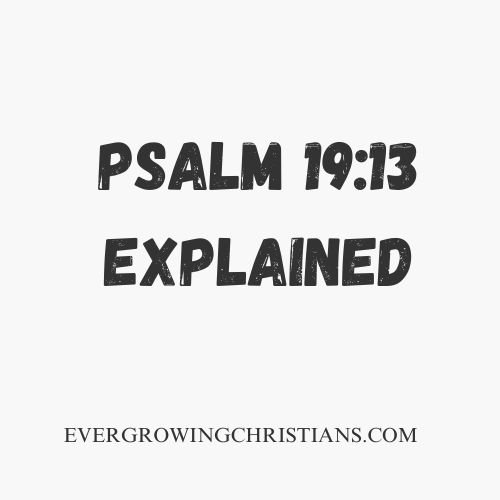 The Addict’s Prayer That Breaks Chains: Psalm 19:13 Explained