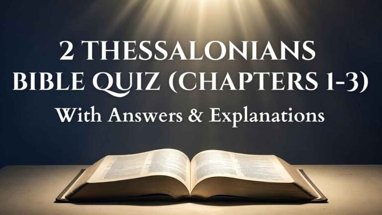 2 Thessalonians Bible Quiz (Chapters 1–3)