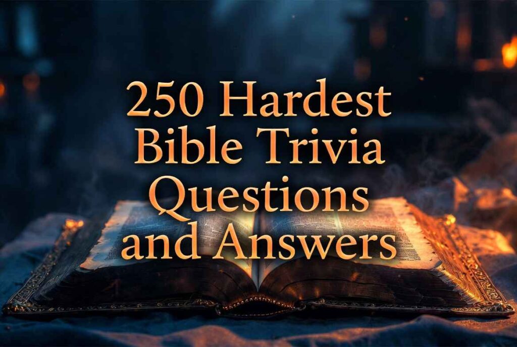 Hardest Bible Trivia Questions And Answers