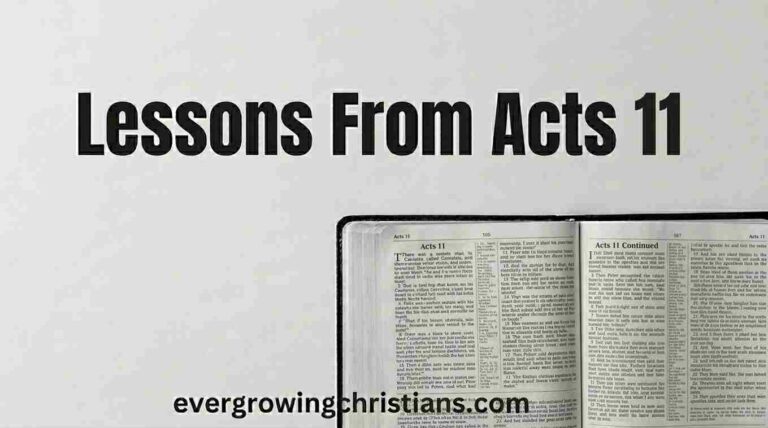 12 Powerful Lessons from Acts 11 Plus Summary of Acts Chapter 11: Applying the Book of Acts to Your Daily Life 12 Lessons from Acts 11: Peter's Defense and the Birth of the Church at Antioch