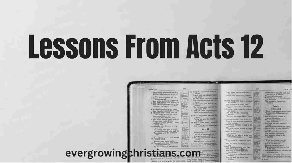 12 Lessons from Acts 12: Peter's Miraculous Deliverance from Prison